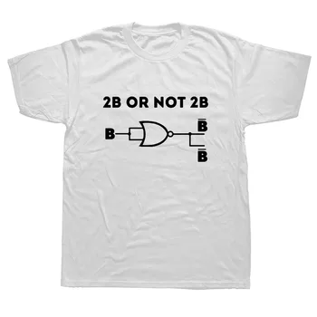 2B veya Olmamak Komik Matematik Fizik Bilim T-Shirt Erkek Kısa Kollu Streetwear Hip Hop Baskılı T Shirt En Tees