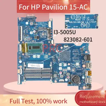 823082-601 823082-501 HP Pavilion 15-AC I3-5005U Dizüstü anakart LA-C701P SR27G DDR3 Anakart tam test 100 % çalışma
