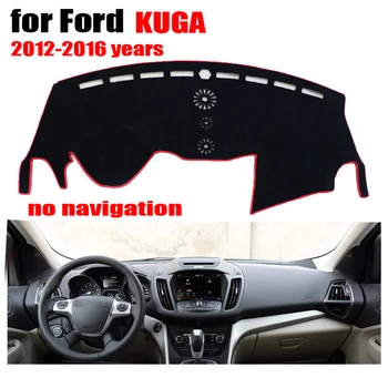 Araba dashboard mat FORD Escape / KUGA navigasyon 2012-2016 Sol el sürücü dashmat pad dash kapak oto aksesuarları