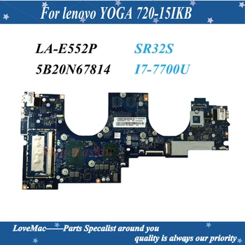 Yüksek kaliteli FRU 5B20N67814 lenovo YOGA 720-15IKB laptop anakart LA-E552P SR32S I7-7700U ve 8G RAM %100 % Test Edilmiş